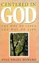 Centered in God: The Way of Jesus, the Way of Life