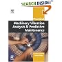 Practical Machinery Vibration Analysis and Predictive Maintenance (Practical Professional)