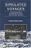Simulated Voyages: Using Simulation Technology to Train and License Mariners