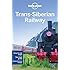 Lonely Planet Trans-Siberian Railway (Travel Guide)