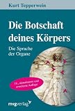 Produkt-Bild: Die Botschaft Deines K&ouml;rpers: Die Sprache der Organe