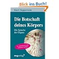 Die Botschaft Deines K�rpers: Die Sprache der Organe