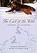 The Call of the Wild: Annotated and Illustrated