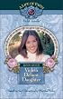 Violet's Defiant Daughter (Life of Faith®, A: Violet Travilla Series)