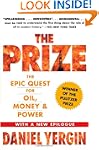 The Prize: The Epic Quest for Oil, Mo...