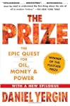 The Prize: The Epic Quest for Oil, Mo...