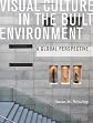 Visual culture in the built environment : a global perspective