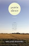 Prairie Silence: A Memoir
