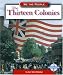 The Thirteen Colonies (We the People)