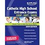Kaplan Catholic High School Entrance Exams: COOP * HSPT * TACHS