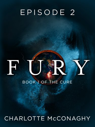Fury: Episode 2 (Book One of The Cure)