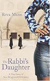 The Rabbi's Daughter: Sex, Drugs and Orthodoxy