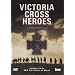 Victoria Cross Heroes [DVD]