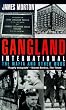 Gangland International