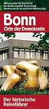 Produkt-Bild: Bonn - Orte der Demokratie. Der historische Reisef&uuml;hrer