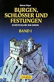 Burgen, Schl�sser und Festungen in Deutschland und Europa, 3 Bde.