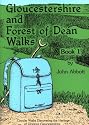Gloucestershire and Forest of Dean Walks: Circular Walks Discovering the Heritage of Glorious Gloucestershire (Walkabout)
