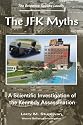 Jfk Myths: A Scientific Investigation Of The Kennedy Assassination