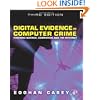 Digital Evidence and Computer Crime, Third Edition: Forensic Science, Computers, and the Internet