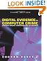 Digital Evidence and Computer Crime: Forensic Science, Computers, and the Internet