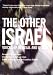 Search : The Other Israel: Voices of Refusal and Dissent