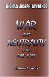 War and Neutrality in the Far East