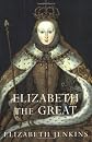 Elizabeth the Great: With new introd. by A.L. Rowse (Time reading program special edition)