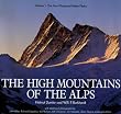 The High Mountains of the Alps: The 4000m Peaks v. 1: The 4000m Peaks Vol 1 (Teach Yourself)