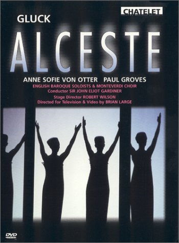 CD-Charts  DVD : Gluck - Alceste / Robert Wilson · John Eliot Gardiner · Anne Sofie von Otter · English Baroque Soloists · Théâtre du Chatelet