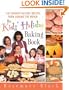 The Kids' Holiday Baking Book: 150 Favorite Dessert Recipes from Around the World