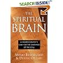 The Spiritual Brain: A Neuroscientist's Case for the Existence of the Soul