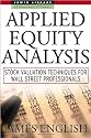 Applied Equity Analysis: Stock Valuation Techniques for Wall Street Professionals (McGraw-Hill Library of Investment & Finance)