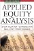 Applied Equity Analysis: Stock Valuation Techniques for Wall Street Professionals