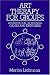 Art Therapy for Groups: A Handbook of Themes, Games and Exercises