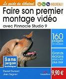 Faire son premier montage vid�o avec Pinnacle Studio 9