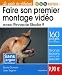 Faire son premier montage vidéo avec Pinnacle Studio 9 Faire son premier montage vidéo avec Pinnacle Studio 9