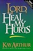 Lord, Heal My Hurts (Lord Series)