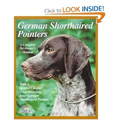 German Shorthaired Pointer (Complete Pet Owner's Manual)