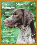 German Shorthaired Pointer (Complete Pet Owners Manual)