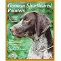 German Shorthaired Pointers (Complete Pet Owner's Manual)