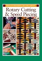 Rotary Cutting and Speed Piecing