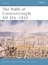 The Walls of Constantinople AD 324-1453 (Fortress)