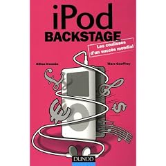 iPod Backstage : Les coulisses d'un succ�s mondial