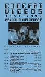 Review   / Concert Videos by Reynold Weidenaar 1981-1995 [VHS]