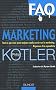 FAQ Marketing : Tout ce que vous avez toujours voulu savoir sur le marketing