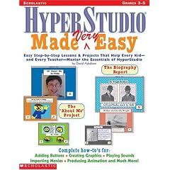 Hyperstudio Made Very Easy!: Easy Step-By-Step Lessons & Projects That Help Every Kid-And Every Teacher-Master the Essentials of Hyperstudio