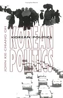 Korean Politics: The Quest for Democratization and Economic Development (Cornell Paperbacks)