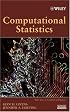 Computational Statistics (Wiley Series in Probability and Statistics)