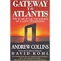 Gateway to Atlantis: The Search for the Source of a Lost Civilisation