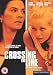 Crossing the Line [Edizione: Germania]